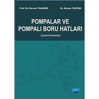 Pompalar Ve Pompalı Boru Hatları (Çözümlü Problemler) Kerem Taştan