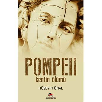 Pompeii Kentin Ölümü Hüseyin Ünal