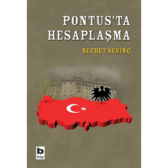 Pontus'ta Hesaplaşma Necdet Sevinç