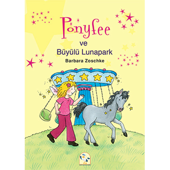 Ponyfee Ve Büyülü Lunapark-Barbara Zoschke