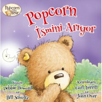 Popcorn - Ismini Arıyor Debbie Howard, Bill Schultz