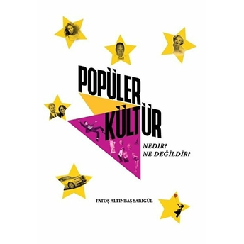 Popüler Kültür Nedir? Ne Değildir?