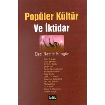 Popüler Kültür Ve Iktidar Derleme