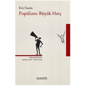 Popülizm : Büyük Hınç Eric Fassin