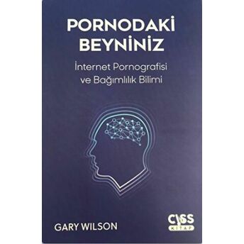 Pornodaki Beyniniz Gary Wilson