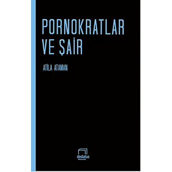 Pornokratlar Ve Şair Atilla Ataman