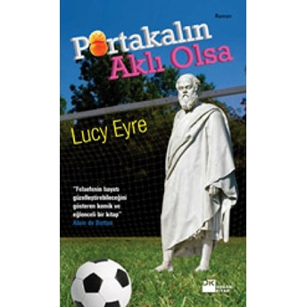 Portakalın Aklı Olsa Lucy Eyre