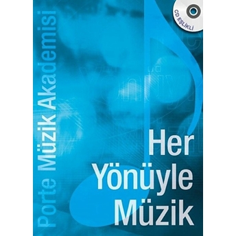 Porte Müzik Akademisi - Her Yönüyle Müzik (Cdli) Vuslat Çifdal Tunç, Volkan Konya Övünç Yaman