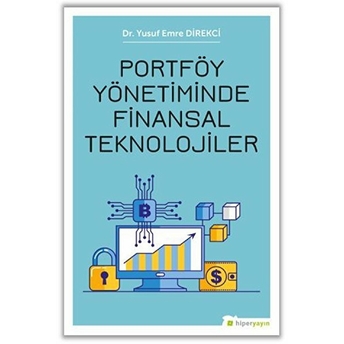 Portföy Yönetiminde Finansal Teknolojiler Yusuf Emre Direkci