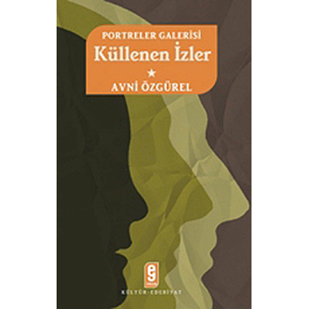 Portreler Galerisi Küllenen Izler-1 Avni Özgürel