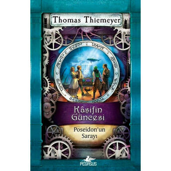 Poseidon'un Sarayı / Kaşifin Güncesi -2 Thomas Thiemeyer