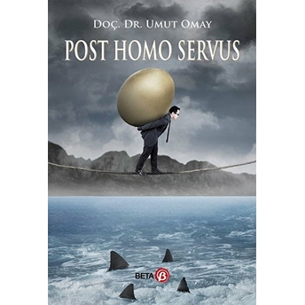 Post Homo Servus Umut Omay