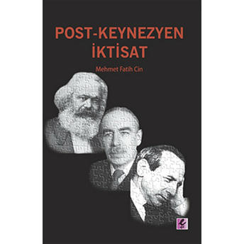 Post-Keynezyen Iktisat Mehmet Fatih Cin