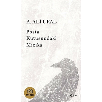 Posta Kutusundaki Mızıka (Özel Baskı) A. Ali Ural