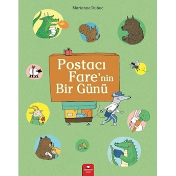 Postacı Fare'nin Bir Günü Marianne Dubuc