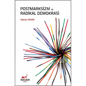 Postmarksizm Ve Radikal Demokrasi