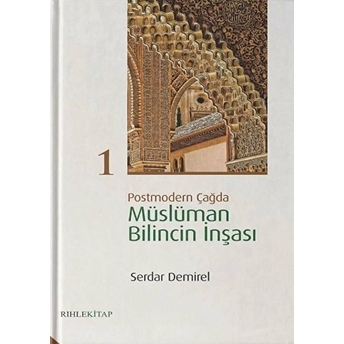 Postmodern Çağda Müslüman Bilincin Inşası 1