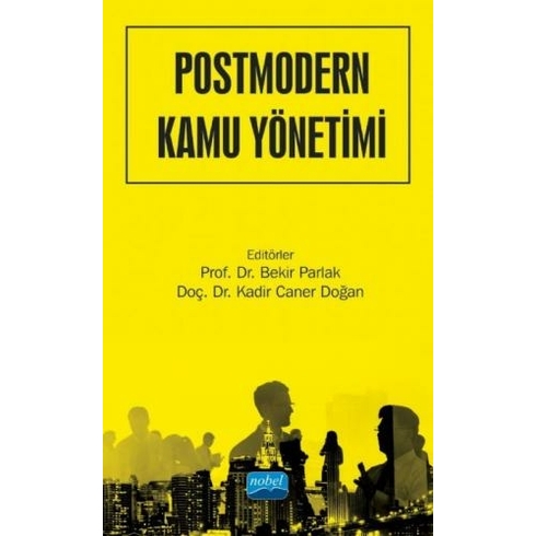 Postmodern Kamu Yönetimi - Bekir Parlak