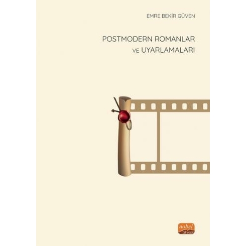 Postmodern Romanlar Ve Uyarlamaları - Emre Bekir Güven