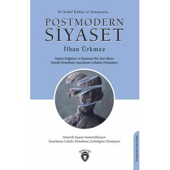 Postmodern Siyaset Ilhan Ürkmez