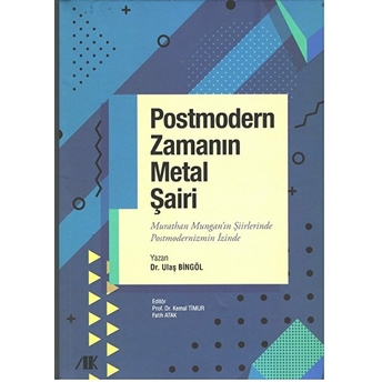 Postmodern Zamanın Metal Şairi