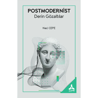 Postmodernist Derin Gözaltılar Naci Cepe