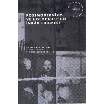 Postmodernizm Ve Holocaust’un Inkar Edilmesi Cep Boy