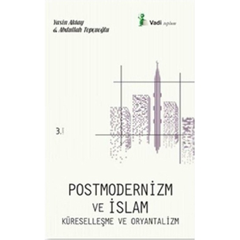 Postmodernizm Ve Islam Abdullah Topçuoğlu