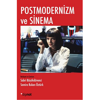 Postmodernizm Ve Sinema Sabri Büyükdüvenci