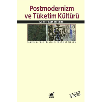 Postmodernizm Ve Tüketim Kültürü Mike Featherstone