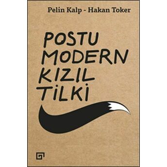 Postu Modern Kızıl Tilki Hakan Toker