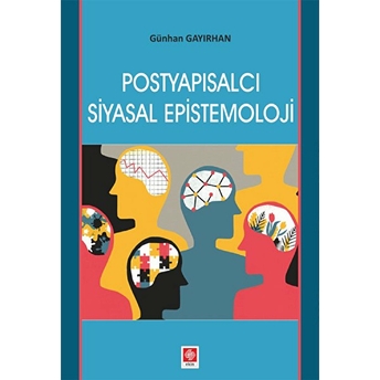 Postyapısalcı Siyasal Epistemoloji Günhan Gayırhan