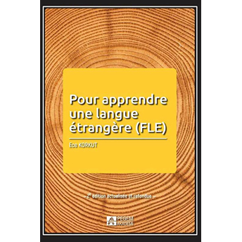 Pour Apprendre Une Langue Etrangere (Fle) Ece Korkut