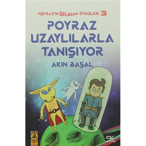 Poyraz Uzaylılarla Tanışıyor