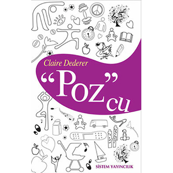 Poz'cu - Yirmi Üç Yoga Pozunda Hayatım - Claire Dederer