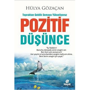 Pozitif Düşünce Hülya Gözaçan