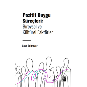 Pozitif Duygu Süreçleri Gaye Solmazer