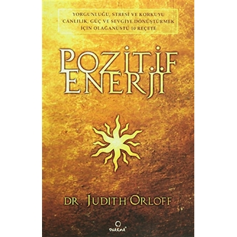 Pozitif Enerji Judith Orloff