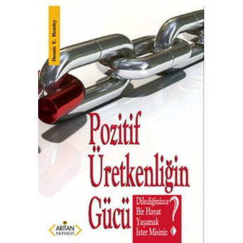 Pozitif Üretkenliğin Gücü Dennis E. Hensley