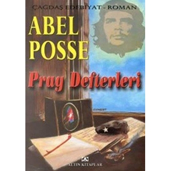 Prag Defterleri Abel Posse