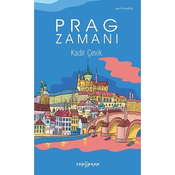 Prag Zamanı Kadir Çevik