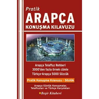 Pratik Arapça Konuşma Kılavuzu B. Orhan Doğan