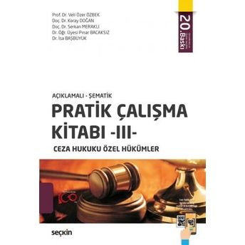 Pratik Çalışma Kitabı -Iıı- (Ceza Hukuku Özel Hükümler) Ilker Tepe