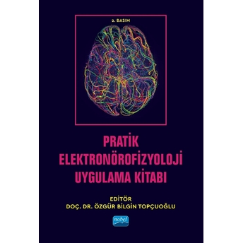 Pratik Elektronörofizyoloji Uygulama Kitabı