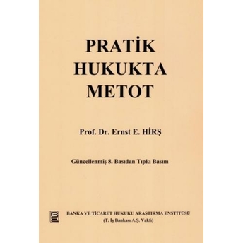 Pratik Hukukta Metot Ernst E. Hirş