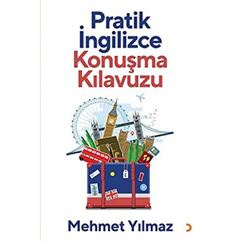 Pratik Ingilizce Konuşma Kılavuzu Mehmet Yılmaz