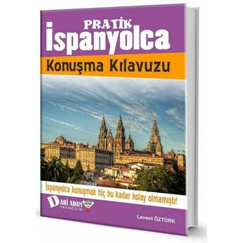 Pratik Ispanyolca Konuşma Kılavuzu Ferdiye Güner Atak