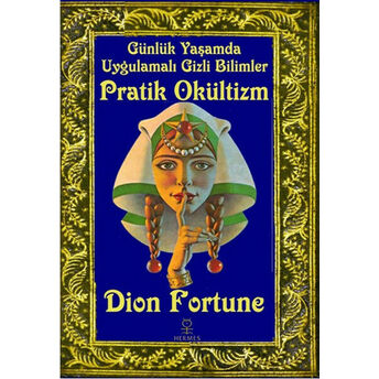 Pratik Okültizm Dion Fortune