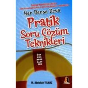 Pratik Soru Çözüm Teknikleri M. Abdullah Yılmaz