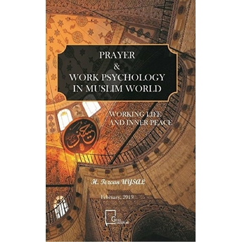 Prayer & Work Psychology In Muslım World - H. Tezcan Uysal